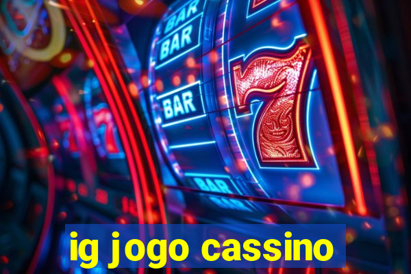 ig jogo cassino